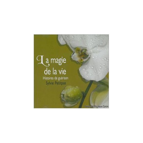 La magie de la vie - Livre audio 2 CD