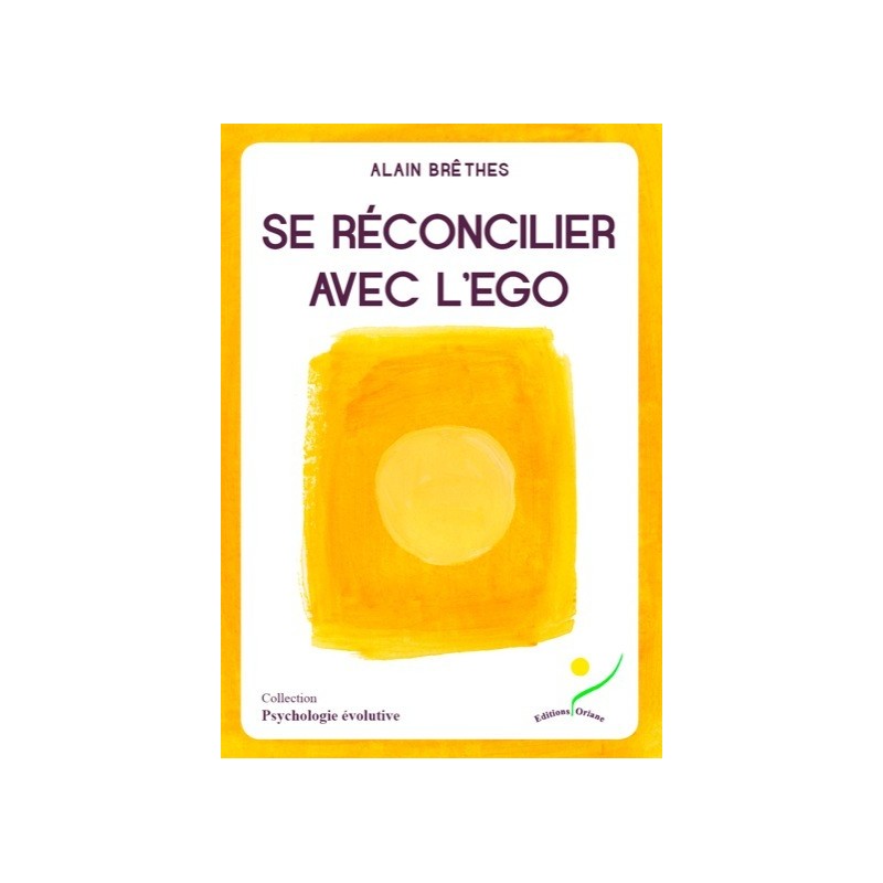 Se réconcilier avec l'ego