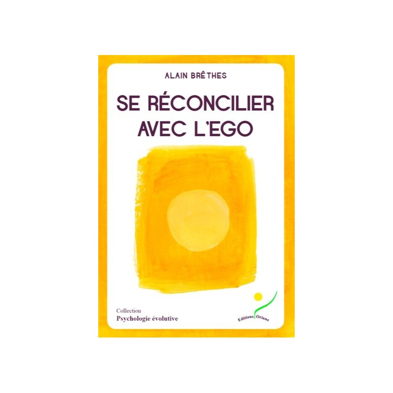 Se réconcilier avec l'ego