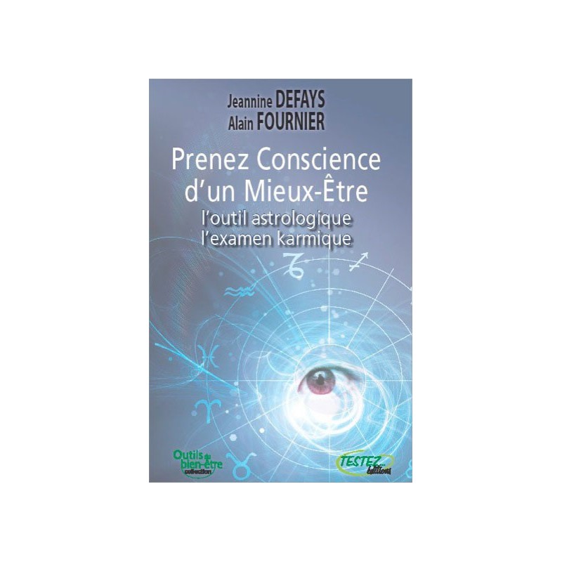 Prenez conscience d'un mieux-être - L'outil astrologique - L'examen karmique