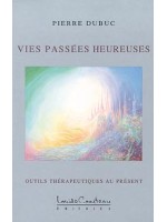 Vies passées heureuses