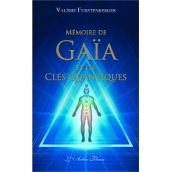 Mémoire de Gaïa et les clés quantiques