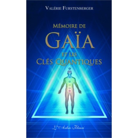 Mémoire de Gaïa et les clés quantiques