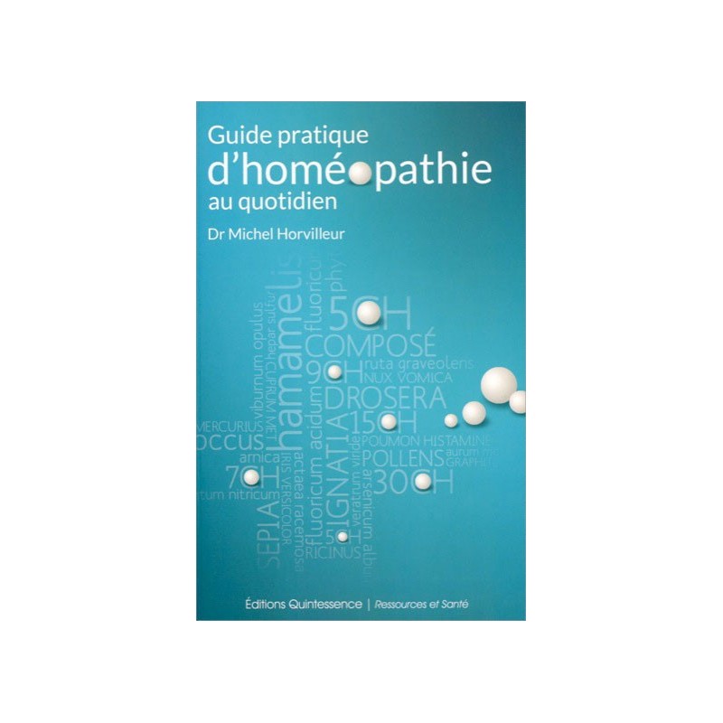 Guide pratique d'homéopathie au quotidien