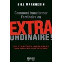 Comment transformer l'ordinaire en extraordinaire !