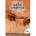 La foi créatrice - Les enfants de la lumière