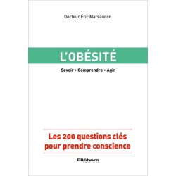 L'obésité - Les 200 questions clés pour prendre conscience