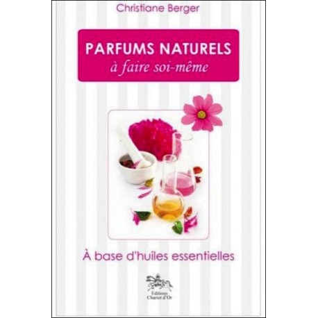 Parfums naturels à faire soi-même