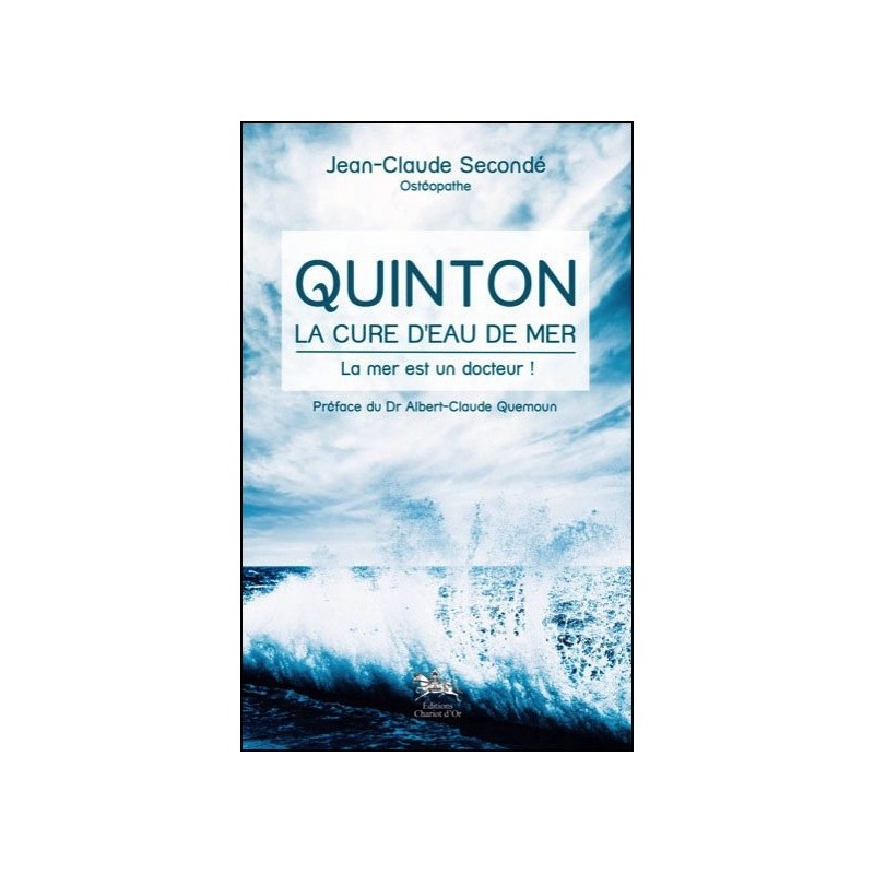 Quinton - La cure d'eau de mer - La mer est un docteur !