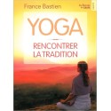 Yoga - Rencontrer la tradition