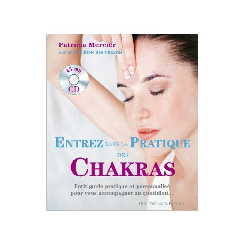 Entrez dans la pratique des chakras (livre + CD)