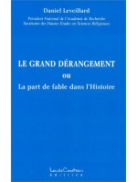 Le grand dérangement ou la part de fable dans l'Histoire