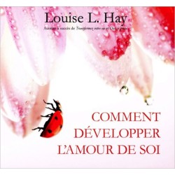 Comment développer l'amour de soi - Livre audio