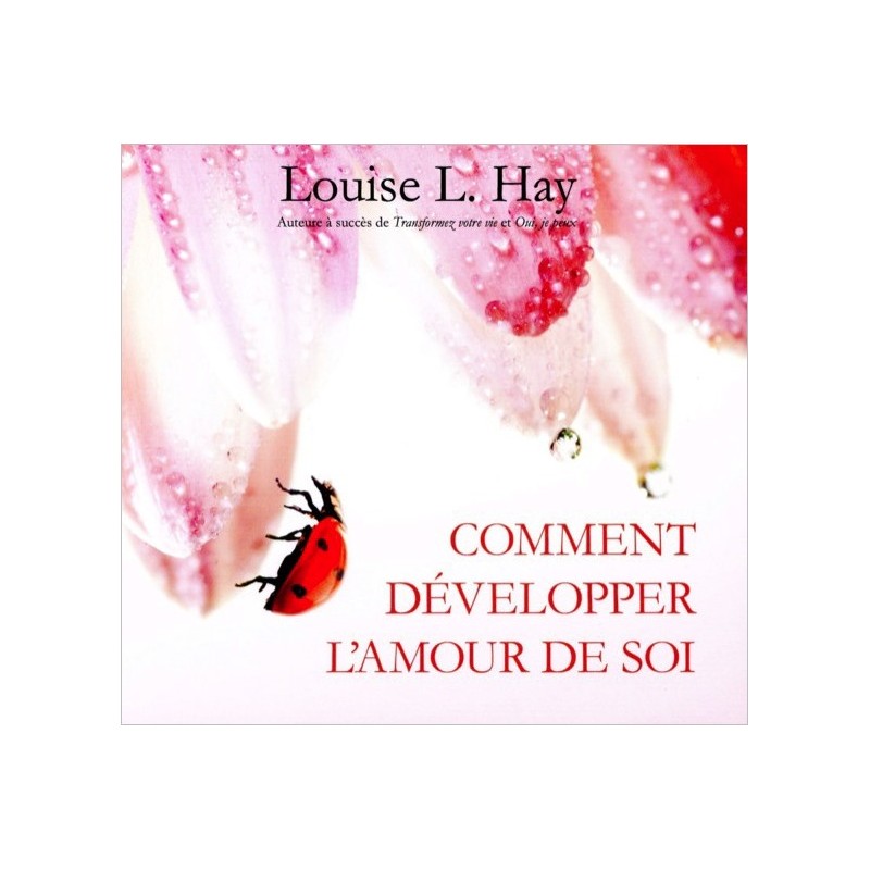 Comment développer l'amour de soi - Livre audio