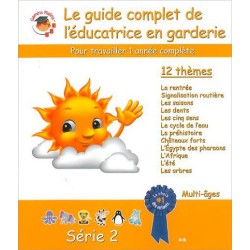 Le guide complet de l'éducatrice en garderie série 2