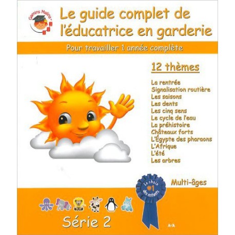 Le guide complet de l'éducatrice en garderie série 2