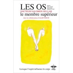 Lorsque l'esprit influence le corps - Tome 9 : les os : le membre supérieur