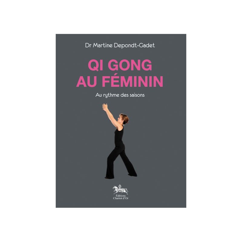 Qi Gong au féminin - Au rythme des saisons
