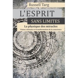 L'esprit sans limites - La physique des miracles
