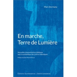 En marche. Terre de Lumière