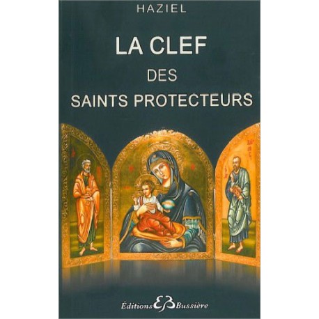 La clef des saints protecteurs