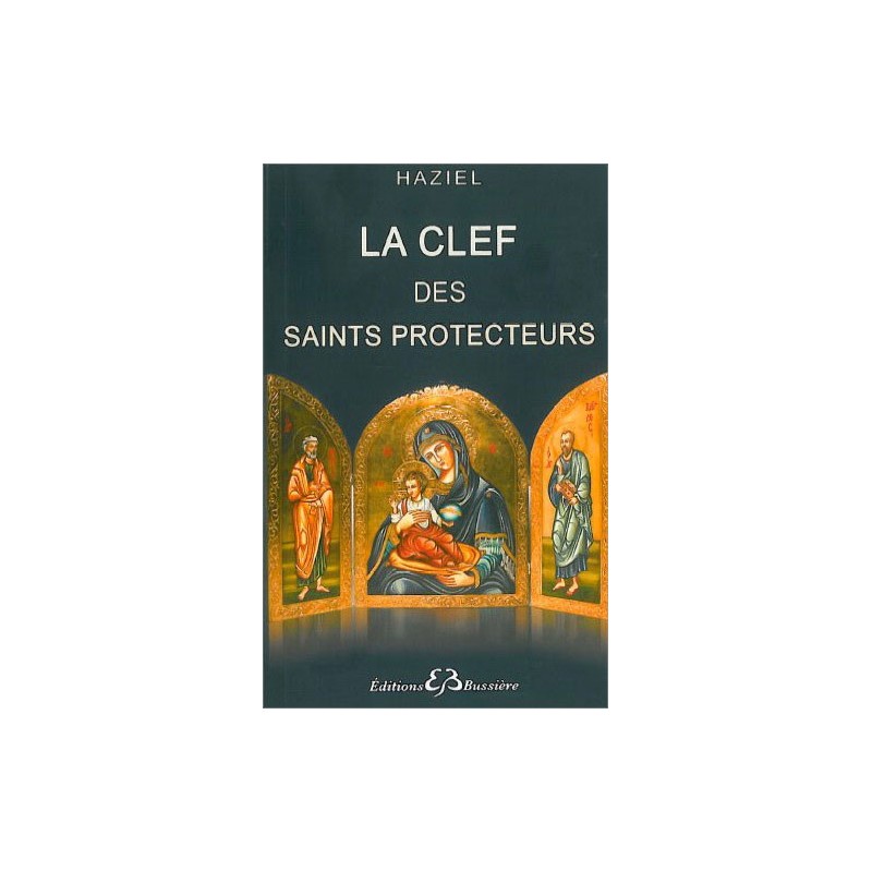 La clef des saints protecteurs