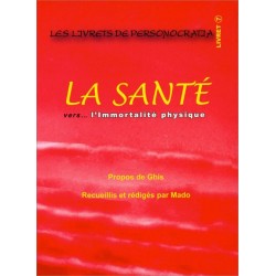 La santé vers... l'immortalité physique - Livret 7