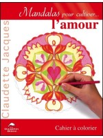 Mandalas pour cultiver... l'amour