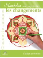 Mandalas pour apprivoiser... les changements