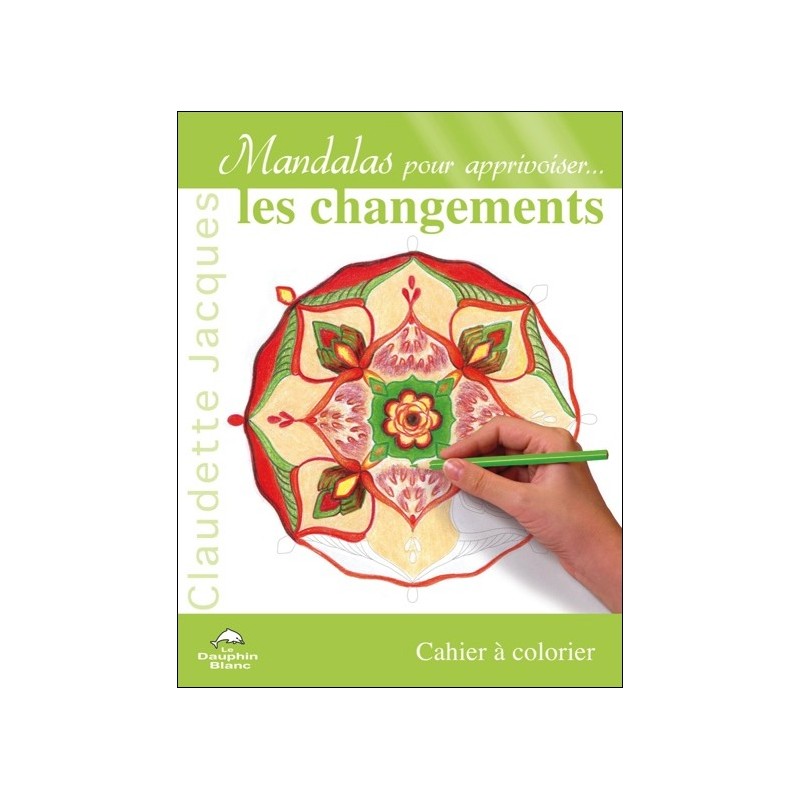 Mandalas pour apprivoiser... les changements