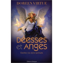 Déesses et anges - Eveillez vos dons spirituels