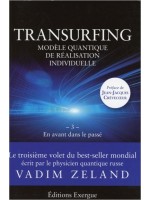 Transurfing - En avant dans le passé - Tome 3