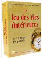 Le jeu des vies antérieures - Se libérer du passé...