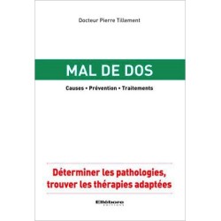 Mal de dos - Causes - Prévention - Traitements