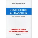 L'esthétique au masculin - Soins - Cosmétique - Chirurgie