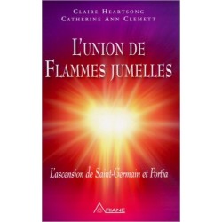 L'union de flammes jumelles - L'ascension de St-Germain et Portia (Livre + CD)