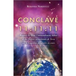 Conclave 11:11:11 - Rapport du Haut Commandement Ashtar...