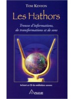 Les Hathors - Trousse d'informations, de transformations et de sons (livre + CD)