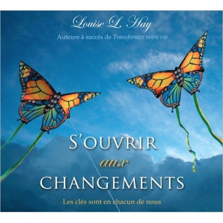 S'ouvrir aux changements - Livre audio 2 CD