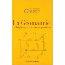 La géomancie - Origines. structure et pratique