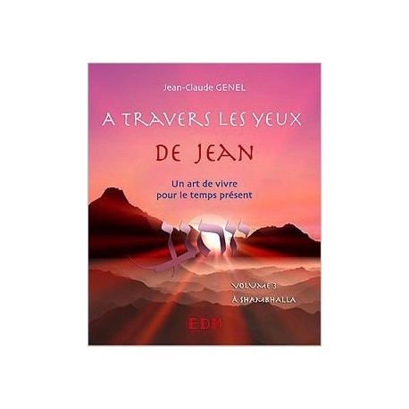 A travers les yeux de Jean - Vol.3 : A Shambhalla - Livre + CD