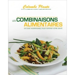 Les combinaisons alimentaires - Un guide indispensable pour fortifier votre santé