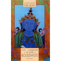 Pour comprendre la voie bouddhiste