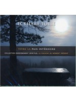 Vivre la paix intérieure - Livre audio 2 CD