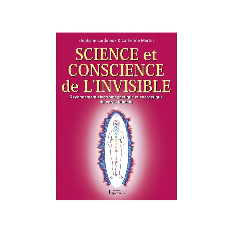 Science et conscience de l'invisible