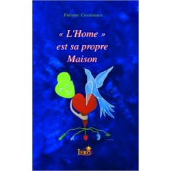 "L'Home" est sa propre Maison