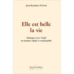 Elle est belle la vie - Dialogues avec Virgil