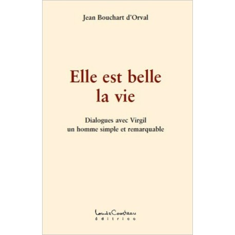 Elle est belle la vie - Dialogues avec Virgil