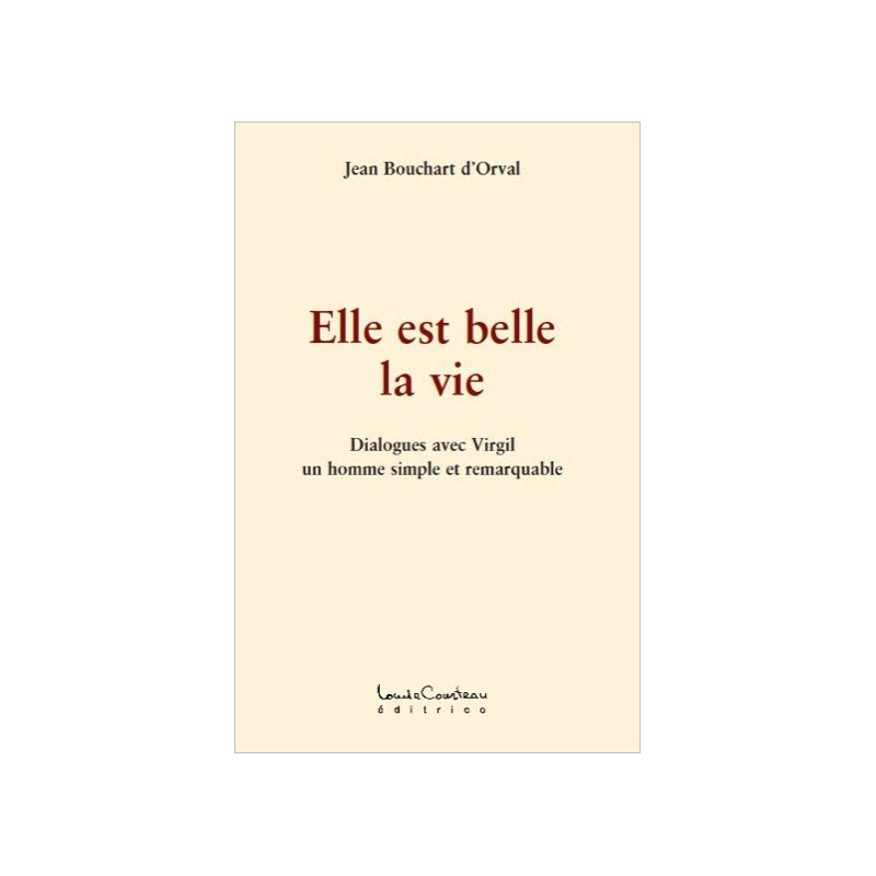 Elle est belle la vie - Dialogues avec Virgil