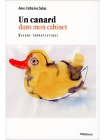 Un canard dans mon cabinet - Balade thérapeutique